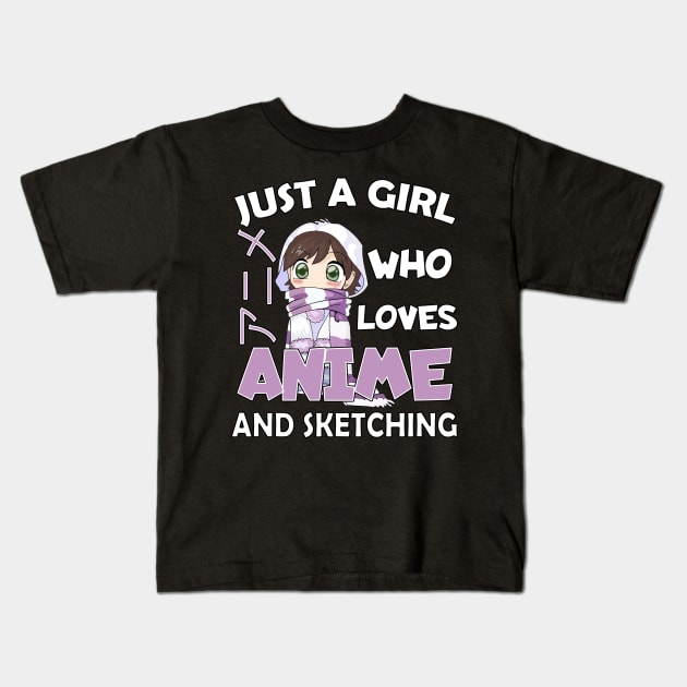 Just a Girl Who Loves anime and sketching Kids T-Shirt by Boba Art Store